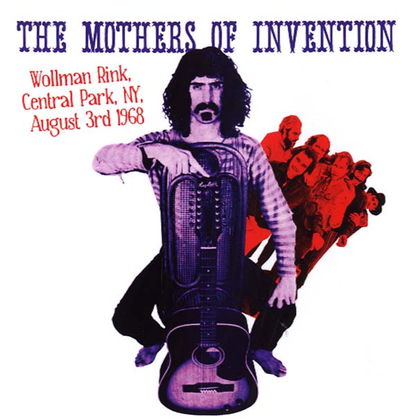 The Mothers Of Invention - Wollman Rink, Central Park, NY, August 3rd 1968 [CD] (ONLINE ORDER ONLY)