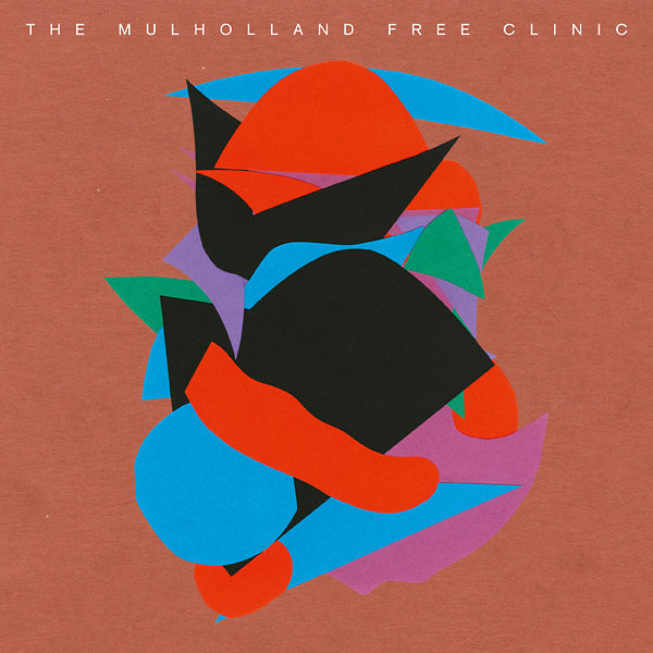 THE MULHOLLAND FREE CLINIC - The Mulholland Free Clinic [Vinyl]
