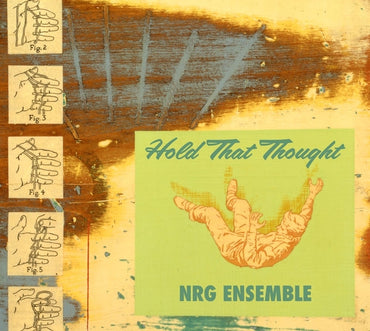 THE NRG ENSEMBLE - Hold That Thought (Mars Archive #2) [CD] (ONLINE ORDER ONLY)