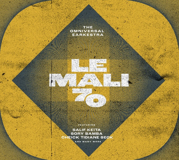 THE OMNIVERSAL EARKESTRA - Le Mali 70 [CD] (ONLINE ORDER ONLY)
