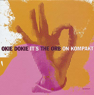 Okie Dokie It'S The Orb On Kompakt [Vinyl] (ONLINE ORDER ONLY)