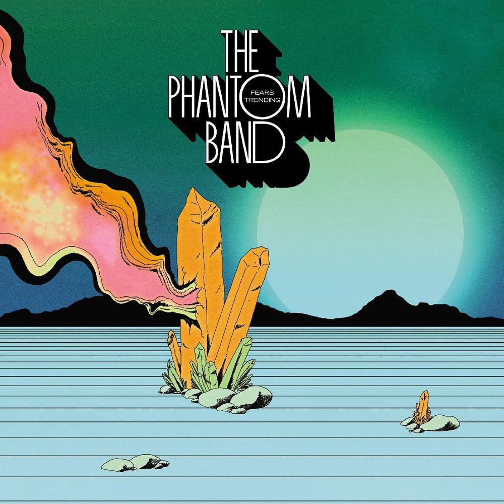 The Phantom Band - Fears Trending [Vinyl] (ONLINE ORDER ONLY)