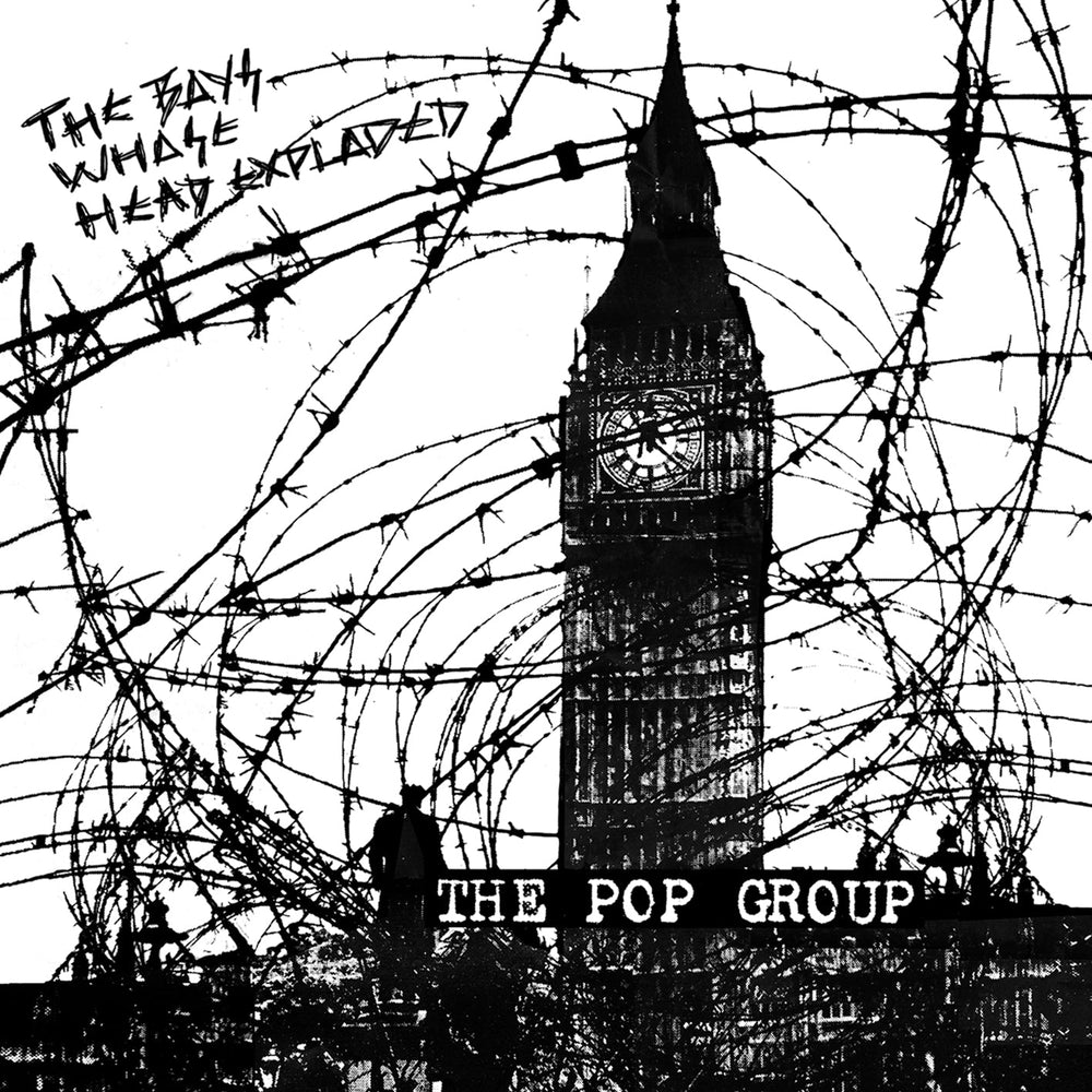 The Pop Group - The Boys Whose Head Exploded [Vinyl] (ONLINE ORDER ONLY)