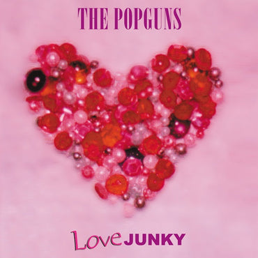 THE POPGUNS - Love Junky [CD] (ONLINE ORDER ONLY)