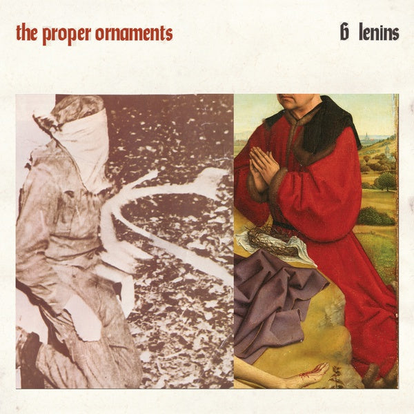 The Proper Ornaments - 6 Lenins [Vinyl] (ONLINE ORDER ONLY)