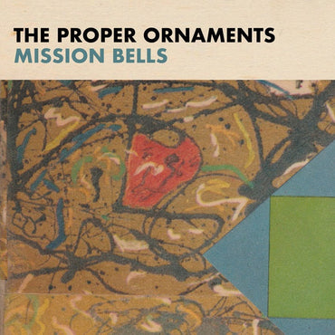The Proper Ornaments - Mission Bells [CD] (ONLINE ORDER ONLY)