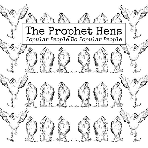 THE PROPHET HENS - Popular People Do Popular People [Vinyl] (ONLINE ORDER ONLY)