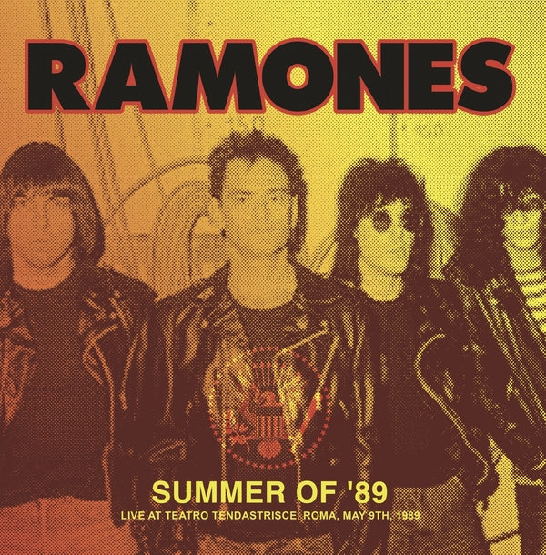 The Ramones - Summer Of '89: Live At Teatro Tendastrisce, Roma, May 9Th, 1989 [LP] [Vinyl]