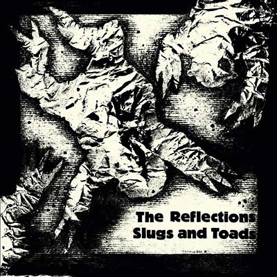 THE REFLECTIONS - Slugs and Toads [Vinyl] (ONLINE ORDER ONLY)