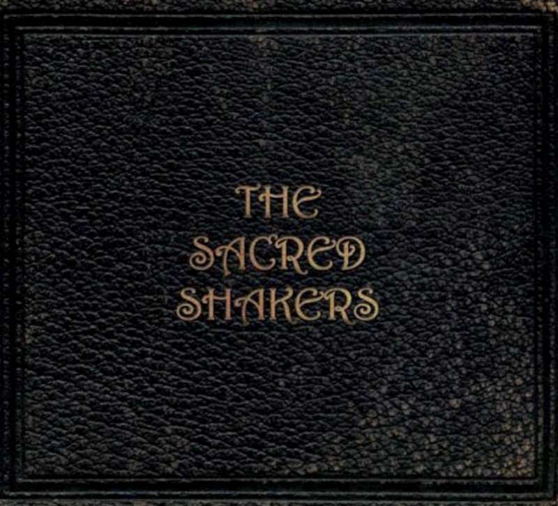 The Sacred Shakers [CD] (ONLINE ORDER ONLY)