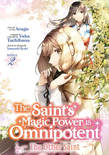 The Saint's Magic Power is Omnipotent The Other Saint Vol 2 Manga (Online Order Only)