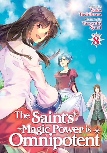 The Saint's Magic Power is Omnipotent Vol 8 Light Novel (Online Order Only)