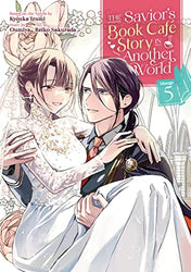 The Savior's Book Cafe Story in Another World Vol 5 Manga (Online Order Only)