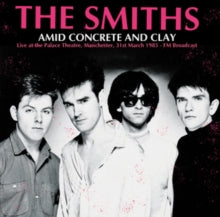 Amid Concrete and Clay: Live at the Palace Theatre, Manchester, March 31st, 1985 [Import] [Vinyl] (ONLINE ORDER ONLY)