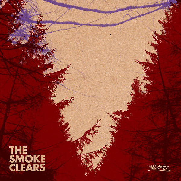 THE SMOKE CLEARS - The Smoke Clears [Vinyl] (ONLINE ORDER ONLY)