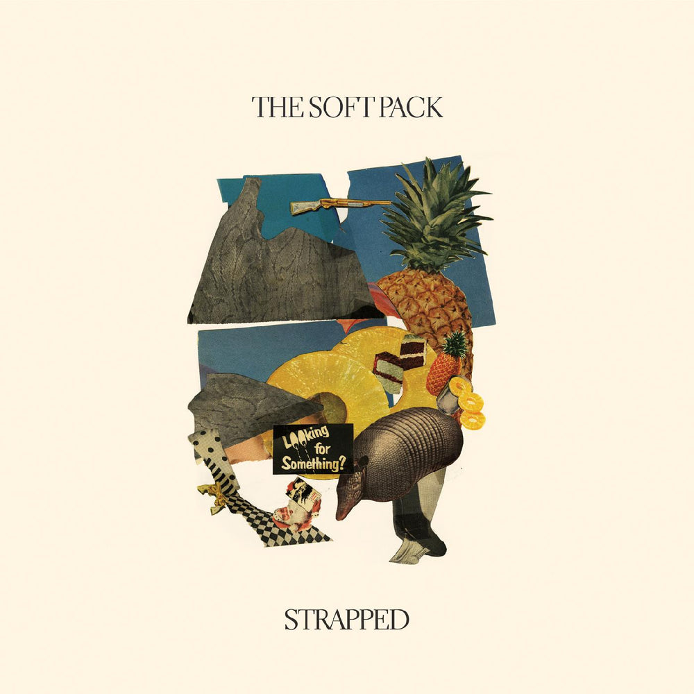 The Soft Pack - Strapped [Vinyl] (ONLINE ORDER ONLY)