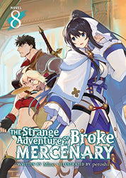 The Strange Adventure of a Broke Mercenary Vol 8 Light Novel (Online Order Only)