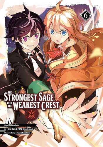 The Strongest Sage with the Weakest Crest Vol 6 (Online Order Only)