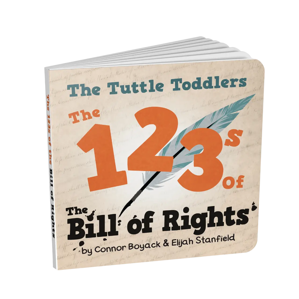 The Tuttle Toddlers 123s of the Bill of Rights (ONLINE ORDER ONLY)