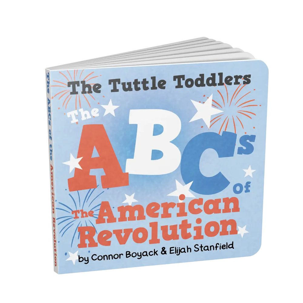 The Tuttle Toddlers ABCs of the American Revolution (ONLINE ORDER ONLY)