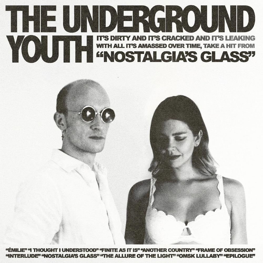 The Underground Youth - Nostalgia's Glass [CD] (ONLINE ORDER ONLY)