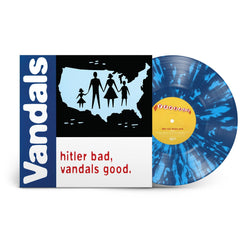 The Vandals - Hitler Bad, Vandals Good. (25th Anniversary Edition) [White/Blue Splatter LP] [Vinyl] (ONLINE ORDER ONLY)