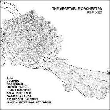 THE VEGETABLE ORCHESTRA - Remixed [CD] (ONLINE ORDER ONLY)