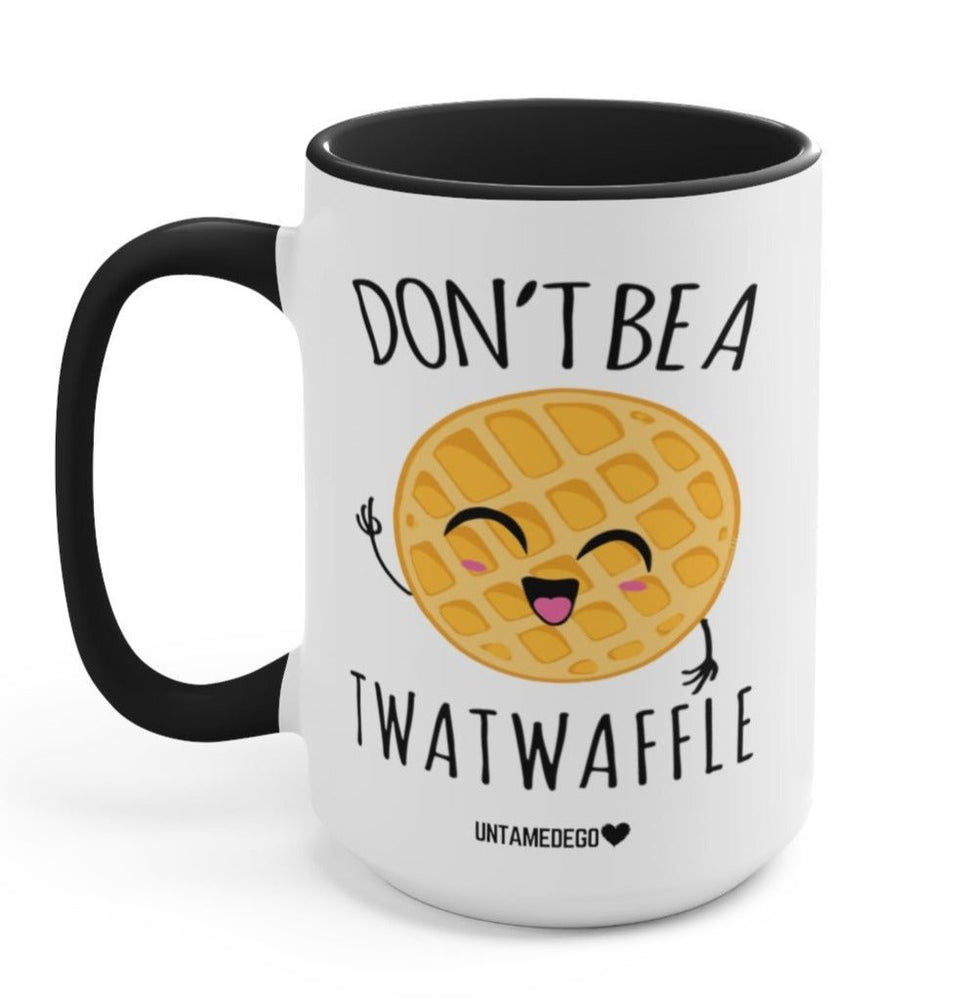 Don't Be A Twatwaffle Mug