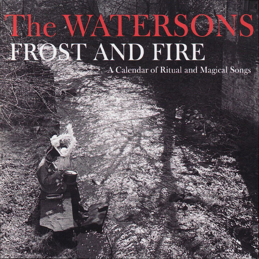 The Watersons - Frost & Fire  A Calendar Of Ritual And Magical Songs [Vinyl] (ONLINE ORDER ONLY)