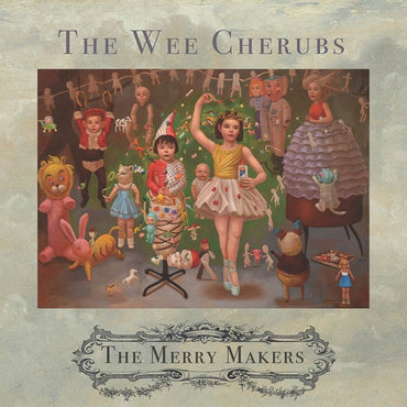 THE WEE CHERUBS - The Merry Makers [CD] (ONLINE ORDER ONLY)