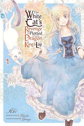 The White Cat's Revenge As Plotted From the Dragon King's Lap Vol 1 Manga (Online Order Only)