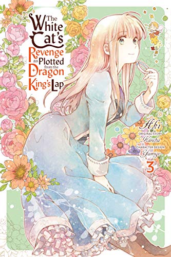 The White Cat's Revenge As Plotted From the Dragon King's Lap Vol 3 (Online Order Only)