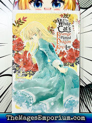 The White Cat's Revenge as Plotted from the Dragon King's Lap Vol 4 (Online Order Only)
