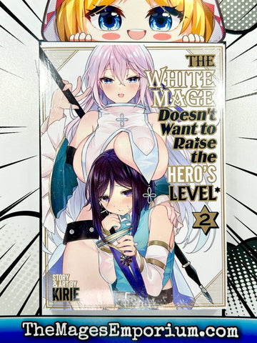 The White Mage Doesn't Want To Raise The Hero's Level Vol 2 (Online Order Only)