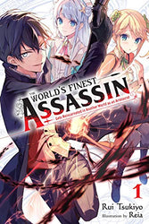 The World's Finest Assassin Gets Reincarnated in Another World as an Aristocrat Vol 1 Light Novel (Online Order Only)