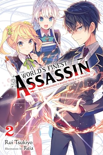 The World's Finest Assassin Gets Reincarnated in Another World as an Aristocrat Vol 2 Light Novel (Online Order Only)