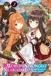 The World's Strongest Rearguard Vol 2 Light Novel (Online Order Only)