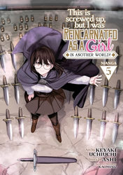 This Is Screwed Up But I Was Reincarnated As A Girl In Another World Vol 5 (Online Order Only)