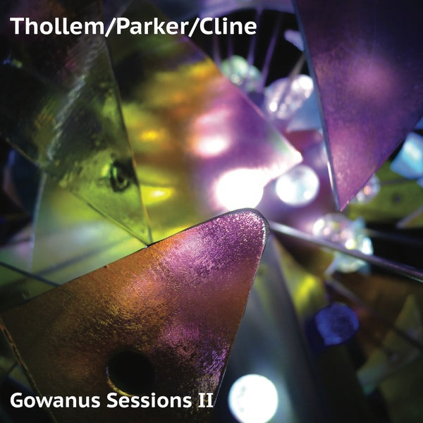 THOLLEM/PARKER/CLINE - Gowanus Sessions II [CD] (ONLINE ORDER ONLY)
