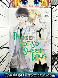 Those Not-So-Sweet Boys Vol 6 (Online Order Only)