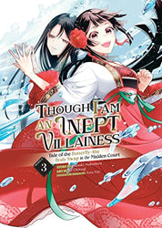Though I Am An Inept Villainess Tale of the Butterfly-Rat Body Swap in the Maiden Court Vol 3 Manga (Online Order Only)