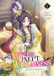 Though I Am An Inept Villainess Vol 4 Light Novel (Online Order Only)