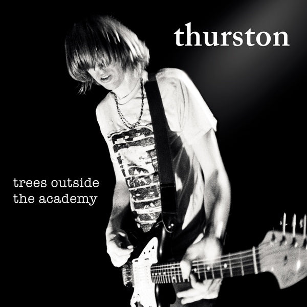 Thurston Moore - Trees Outside The Academy (Remastered) [CD] (ONLINE ORDER ONLY)