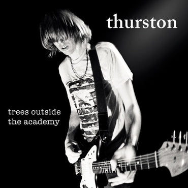 Thurston Moore - Trees Outside The Academy (Remastered) [CD] (ONLINE ORDER ONLY)