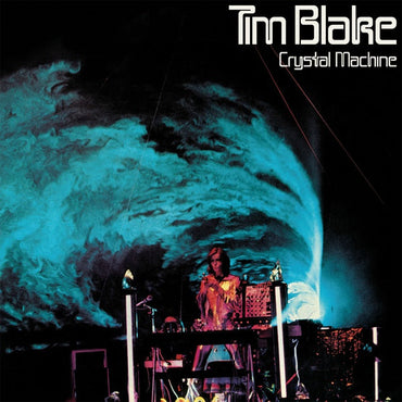 TIM BLAKE - Crystal Machine [Vinyl] (ONLINE ORDER ONLY)