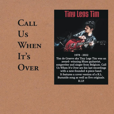 TINY LEGS TIM - Call Us When It's Over [CD] (ONLINE ORDER ONLY)