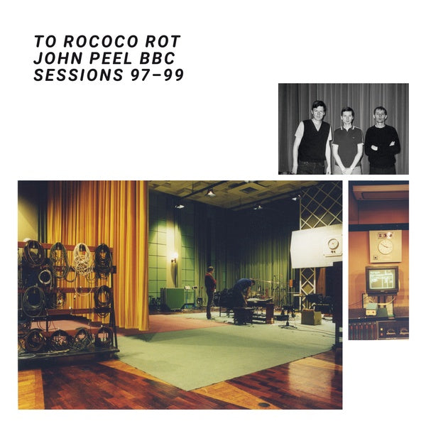 TO ROCOCO ROT - John Peel BBC Sessions 97-99 [Vinyl] (ONLINE ORDER ONLY)