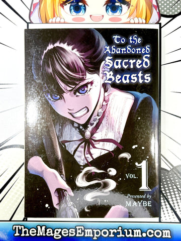 To The Abandoned Sacred Beasts Vol 1 (Online Order Only)