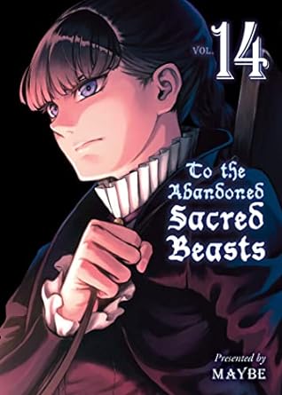 To The Abandoned Sacred Beasts Vol 14 (Online Order Only)