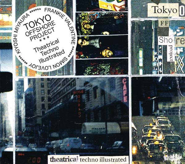 TOKYO OFFSHORE PROJECT - Theatrical Techno Illustrated [CD] (ONLINE ORDER ONLY)